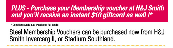 Purchase your Southern Steel Membership Voucher today !