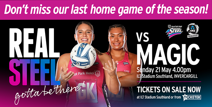 Don´t miss our final game. Steel vs Magic Sunday 21 May 4pm ILT Stadium Southland 