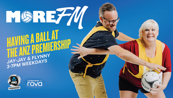 More FM. Proud Supporters of the ANZ Premiership