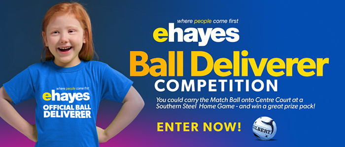 Enter now for your chance to carry the Match Ball onto Centre Court at a Southern Steel Home Game Enter now for your chance to carry the Match Ball onto Centre Court at a Southern Steel Home Game